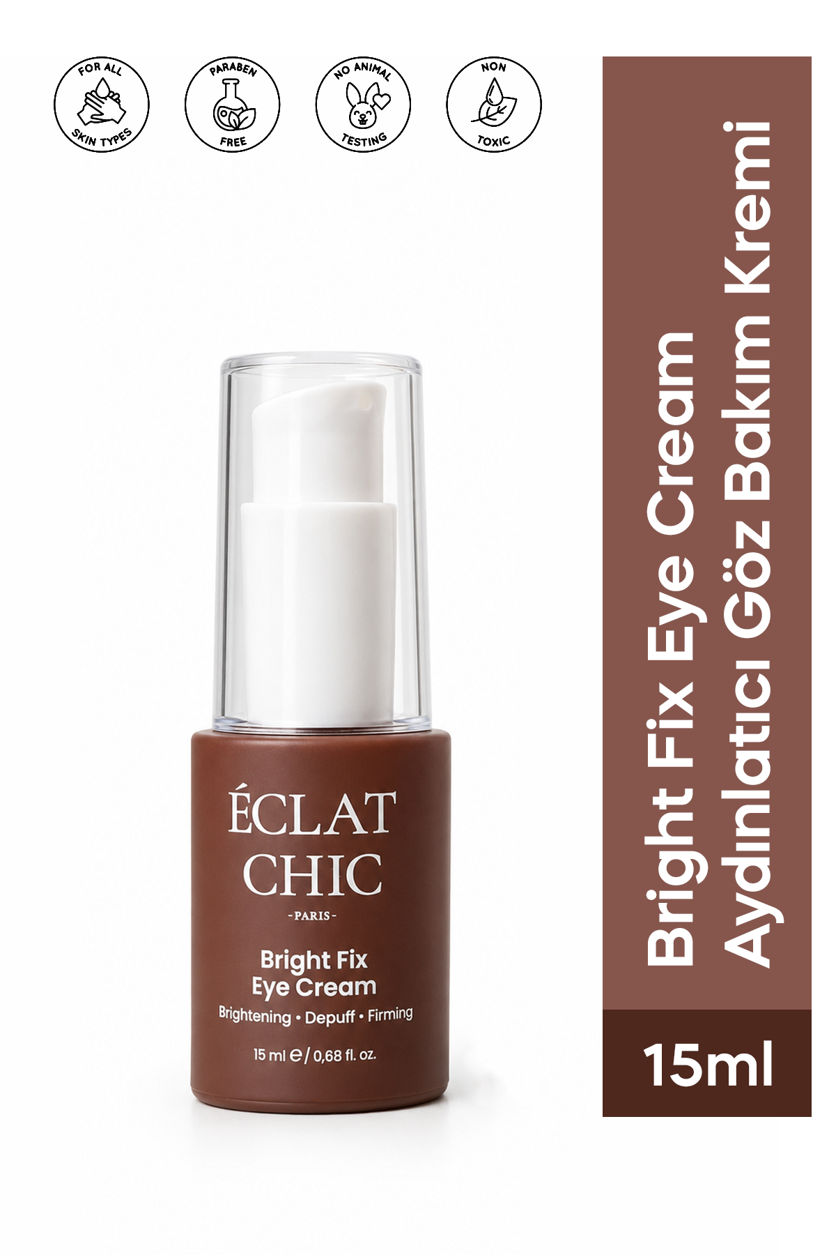 BRİGHT FİX EYE CREAM AYDINLATICI GÖZ ÇEVRESİ BAKIM KREMİ 15 ML
